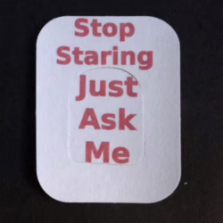 Stop Staring Just Ask Me Designed precut adhesive patch to secure all diabetic devices